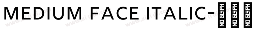 medium face italic字体转换 medium face italic字体转换